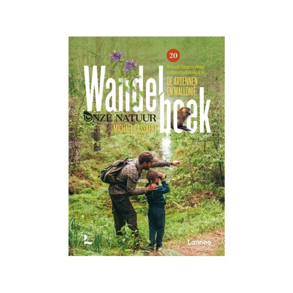 Wandelboek Onze Natuur Ardennen En Wallonie