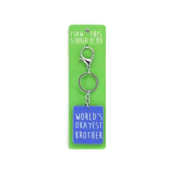 Sleutelhanger-I Saw This & Thought Of You-Worlds Okayest Brother