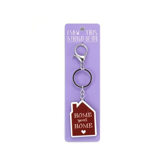 Sleutelhanger-I Saw This & Thought Of You-Home Sweet Home