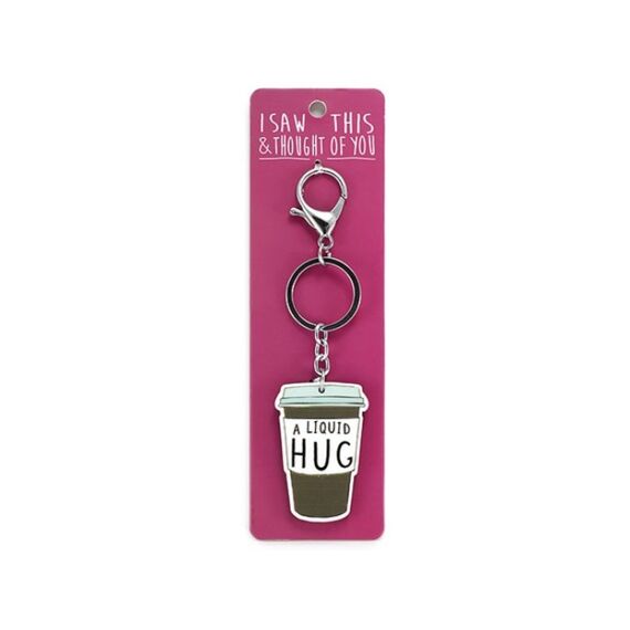 Sleutelhanger I Saw This & Thought Of You A Liquid Hug