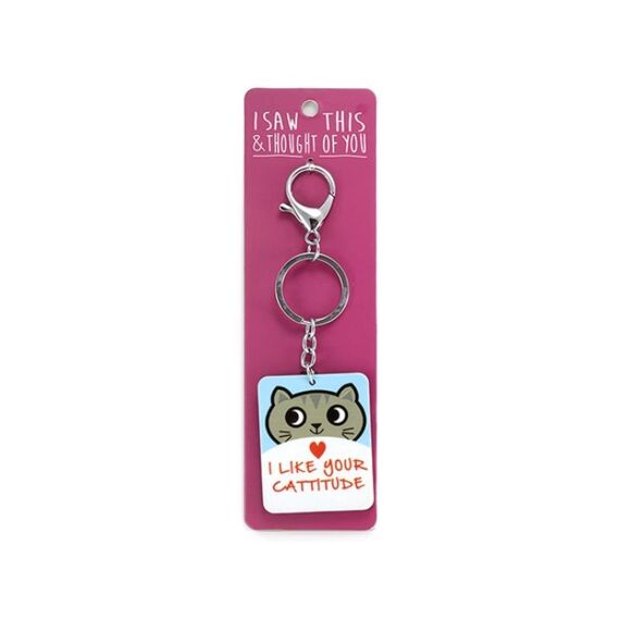 Sleutelhanger I Saw This & Thought Of You I Like Your Cattitude