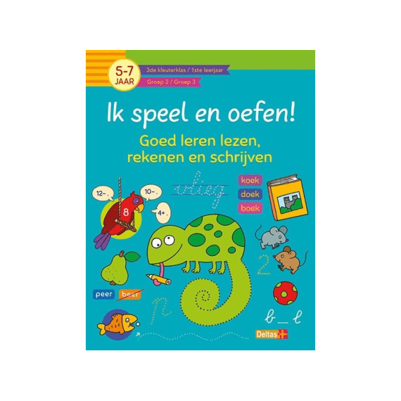 Ik Speel En Oefen! Eerste Stappen Naar Tellen En Schrijven (5-7J)