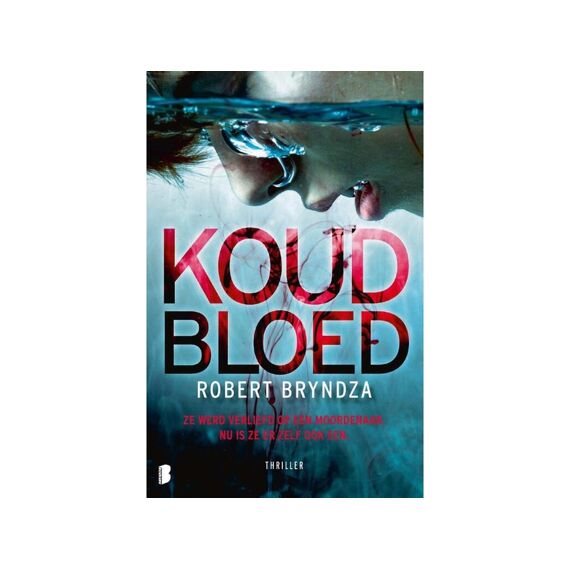 Robert Bryndza Koud Bloed