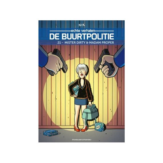 De Buurtpolitie 21 - Mister Dirty En Madam Proper