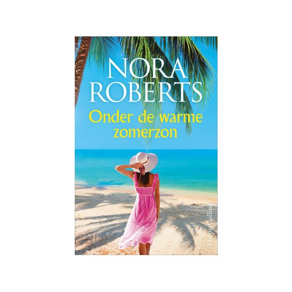 Nora Roberts Onder De Warme Zomerzon