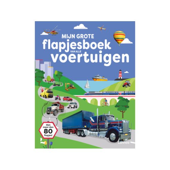 Mijn Grote Flapjesboek Van Alle Voertuigen