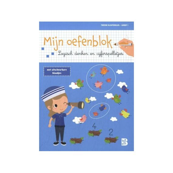 Mijn Oefenblok - Logisch Denken En Cijferspelletjes (2De Kleuterklas - Groep 1)