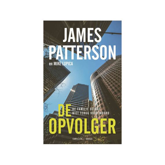 James Patterson De Opvolger