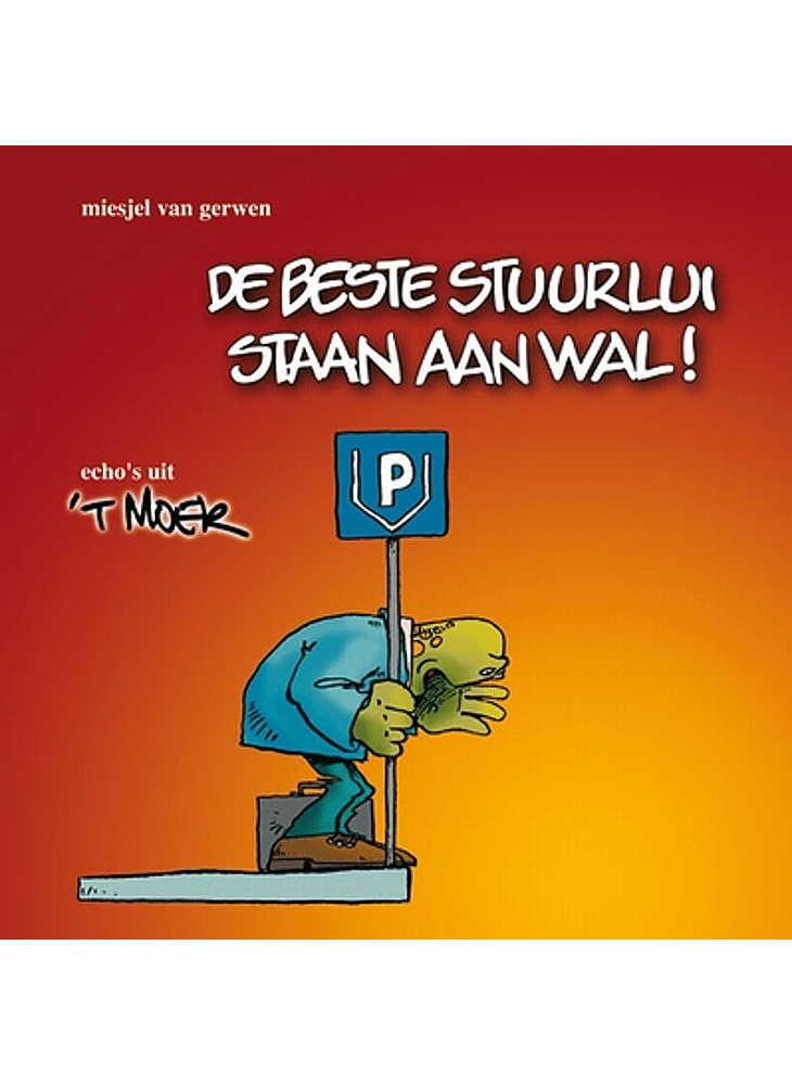 De Beste Stuurlui Staan Aan Wal De Beste Stuurlui Staan Aan Wal